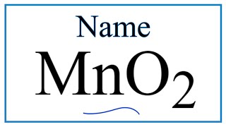 How to Write the Name for MnO2