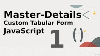 Oracle Apex Master Details Using Custom Tabular Form Javascript Part 1 ...