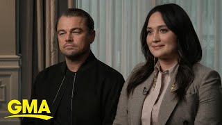 Leonardo DiCaprio and Lily Gladstone talk 'Killers of the Flower Moon'