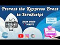 Prevent the #Keypress Event | #JavaScript | #preventDefault | #CodeLSC