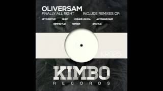 Oliversam - Finally All Right (Dennis Yuli Remix) [KIMBO RECORDS]