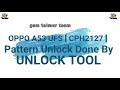 OPPO A53 UFS [CPH2127] Pin, Pattern, Password Unlock NO NEED CPU DRILL! NO NEED ISP! BY! UNLOCKTOOL