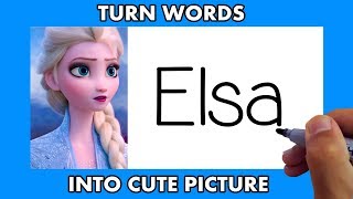 Frozen 2 | How To Turn Words Elsa From Frozen 2 Into Cartoon for Beginners ( 2020 )