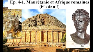 4-1-1 : Juba, Ptolémée et les Gétules- Maurétanie et Afrique Romaine (Ier s)-  Histoire des Berbères