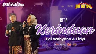 EDI WAHYONO FEAT FIRLY  - KERINDUAN  | RT 14 | #KARAOKERW09IDOL #hutri79