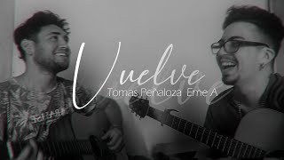 Vuelve - Tomás Peñaloza, Eme A (Lyric Video)