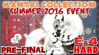 【KanColle】 Summer 2016 Event E-4 Hard [Pre-Final]