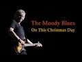 The Moody Blues  