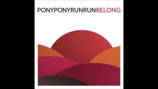 Pony Pony Run Run - Belong [Nouvel album 2016 \