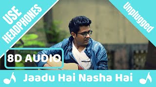 Jaadu Hai Nasha Hai Cover (8D AUDIO) | Rahul Jain | Use Headphones | 8D Acoustica