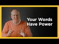 Your Words Have Power - Radical & Relevant - Matthew Kelly