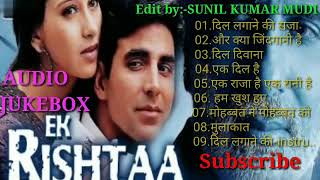 EK RISHTA💙💙️ AUDIO JUKEBOX 💖💖️ Bollywood Hindi Romantic Songs