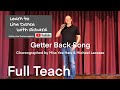 BEGINNER LINE DANCE LESSON 222 - Getter Back Song - Part 1 - Full Teach