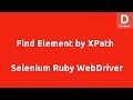 Selenium Ruby Find Element by Xpath