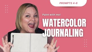 Watercolor Journal Prompts 4-6 | Paint With Me | Beginning Watercolor