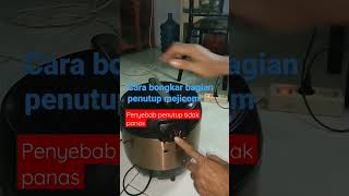 cara bongkar penutup mejikom