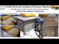 Multi-slit Cardboard Perforator with 360 Degree Safety, Vacuum Dust Collector - Mob: +91-9870012462