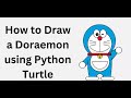 how to draw doraemon using python || Drawing Doraemon in Python || full tutorial with code #python