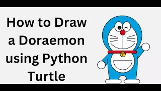 how to draw doraemon using python || Drawing Doraemon in Python || full tutorial with code #python