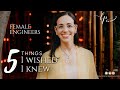 Female Engineer | 5 Things I Wished I Knew as a Woman in STEM