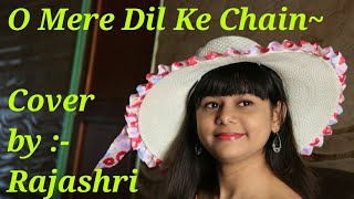 O Mere Dil Ke Chain || Kishore Kumar || Cover by Rajashri Bag