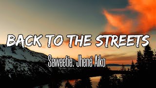 Saweetie - Back to the Streets (Lyrics) ft Jhené Aiko