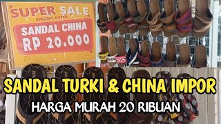 SANDAL IMPOR TURKI HARGA MURAH 20 RIBUAN‼️ peluang usaha 2023 ide jualan sandal | PASAR PERNIAGAAN‼️