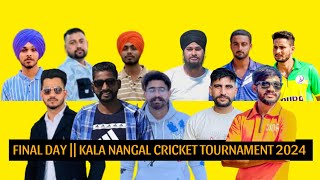 KALA NANGAL COSCO CRICKET TOURNAMENT || DISTT GURDASPUR || +919646863307