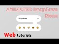 Drop Down Menu — CSS Animations | Web Tutorials | Using HTML & CSS