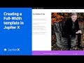 Creating a Full-Width template in Jupiter X