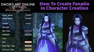 [SAOAL] How To Create Fanatio In Character Creation