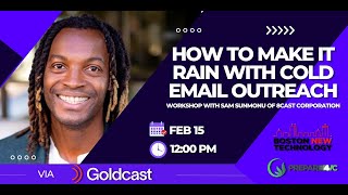 How to Make It Rain With Cold Email Outreach