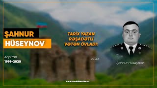 Tarix yazan övladımız: Şahnur Hüseynov - Unudulmazlar