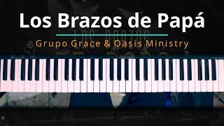 #TUTORIAL Los Brazos de Papá - Grupo Grace Feat Oasis Ministry |Kevin Sánchez Music|