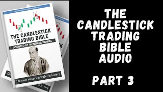 Forex Audiobook: The Candlestick Trading Bible by Munehisa Homma Part 3 | Forex Education