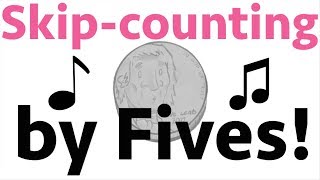 Count by Fives Song / 5 Times Table Song