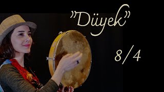 Bendir Dersi 9 - Düyek | 8/4 |