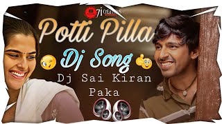 Potti Pilla song DJ Mix 2023 DJ Sai Kiran Paka ( Aditya Music India).
