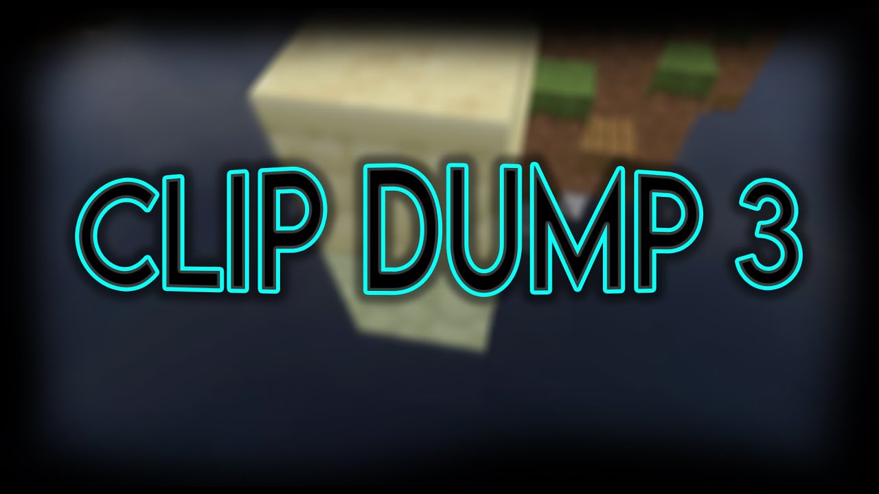 Clip Dump 3 Youtube
