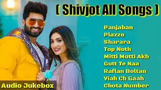 ll Shivjot All Songs ll Top 10 Punjabi Songs Shivjot ll Shivjot Songs ll New Songs Album Shivjot ll