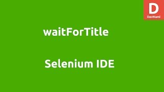 Selenium IDE waitForTitle