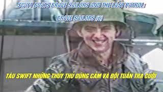 Swift Boats Brave Sailors And The Last Patrol: Brave Sailors (6).