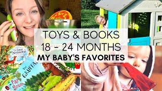 TOP 10 TOYS AND BOOKS 18 - 24 MONTHS |  BABY/TODDLER MUST HAVES/ESSENTIALS  |  MY BABY'S FAVORITES