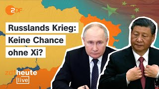 Hätte Russland den Krieg ohne China schon verloren? | ZDFheute live