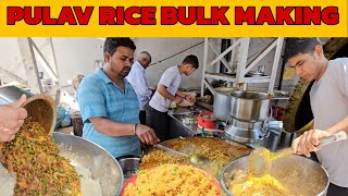 Pulav Rice Bulk Making | Pulav Recipe | Indian Street Food