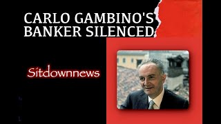 Carlo Gambino's Banker