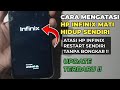 Cara Mengatasi Hp Infinix Mati Hidup Sendiri Tanpa Dibongkar