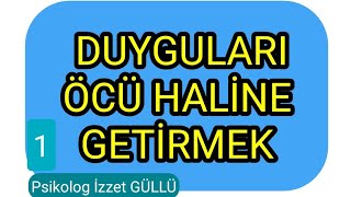 Duyguları Öcü Haline Getirmek - Duyguların Evde Terapisi