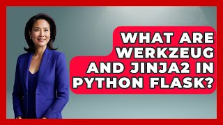 What Are Werkzeug And Jinja2 In Python Flask? - Python Code School