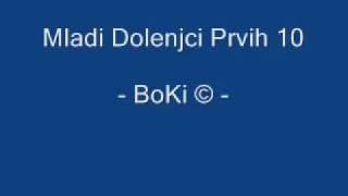 Mladi Dolenjci - Prvih 10